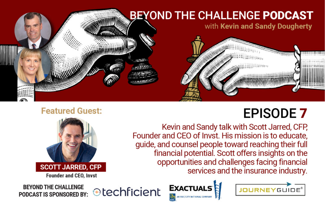 Episode 7 with Scott Jarred, CFP®, Founder and CEO of Invst