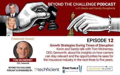 Episode 12 with Tom McInerney, CEO at Genworth – Growth Strategies During Times of Disruption