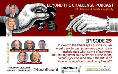 Episode 29 – Regulation and Compliance Panel, “The Future of Insurance Regulations.”